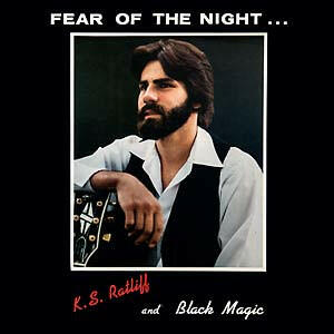 K.S. Ratliff and Black Magic: "Fear of the Night" LP