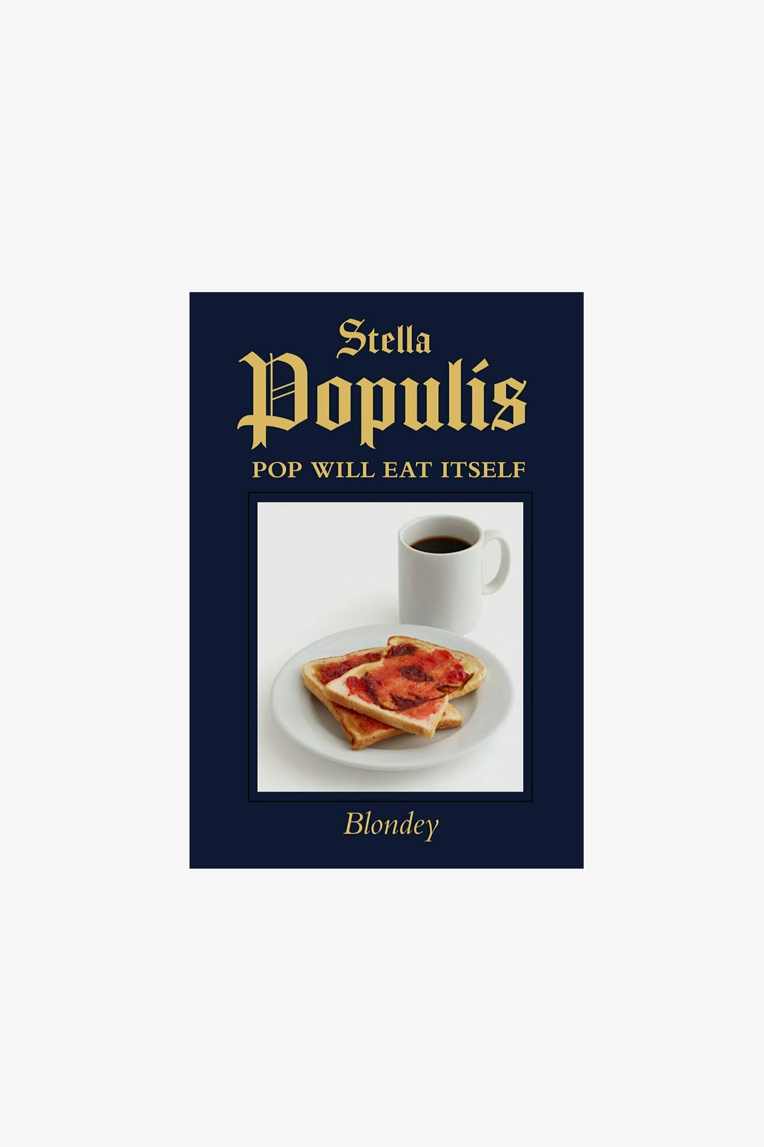Selectshop FRAME - FRAME BOOK Blondey. Stella Populis.: "Pop Will Eat Itself" Book Dubai