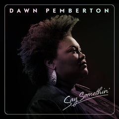 Selectshop FRAME - FRAME MUSIC Dawn Pemberton: "Say Somethin'" LP Vinyl Record Dubai