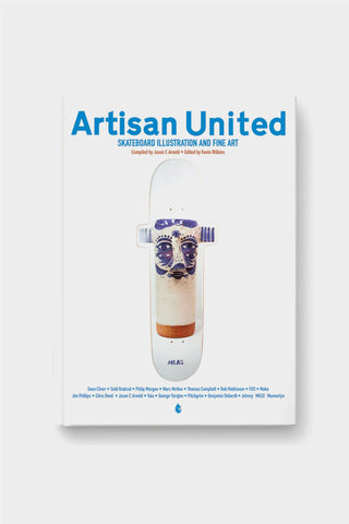 Artisan United Skateboard Illustration and Fine Art Book Hardcover