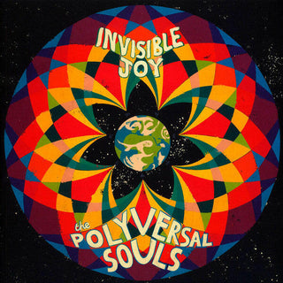 The Polyversal Souls: "Invisible Joy" LP