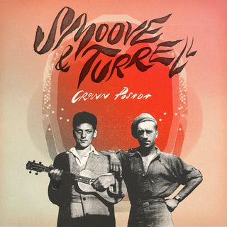 Smoove & Turrell: "Crown Posada" LP